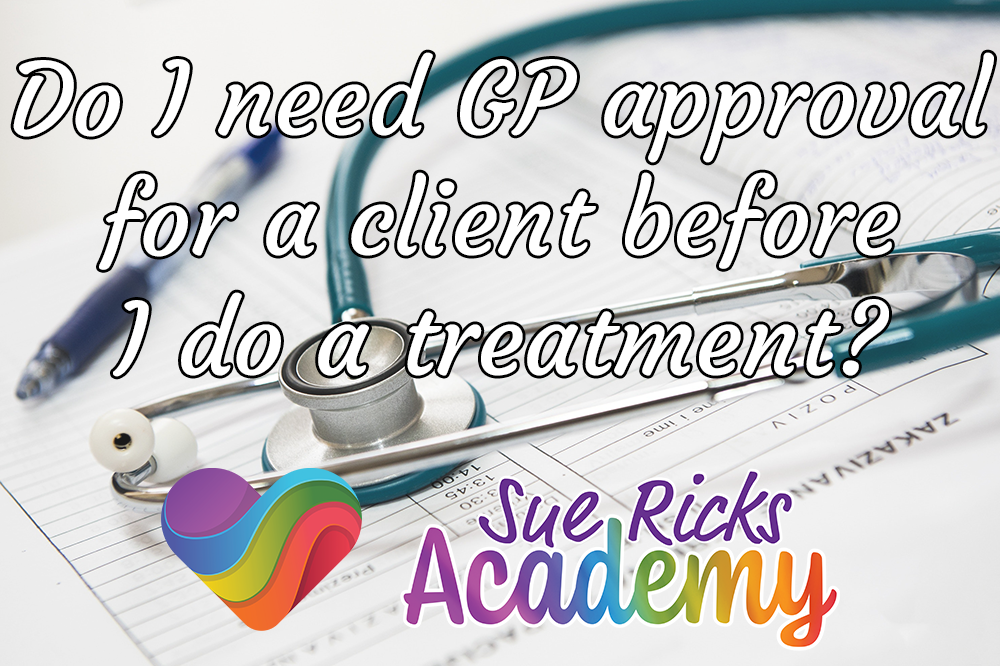 Do I need GP approval for a client before I do a treatment